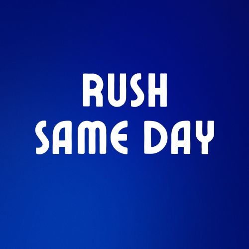 Same Day Rush Pick Up