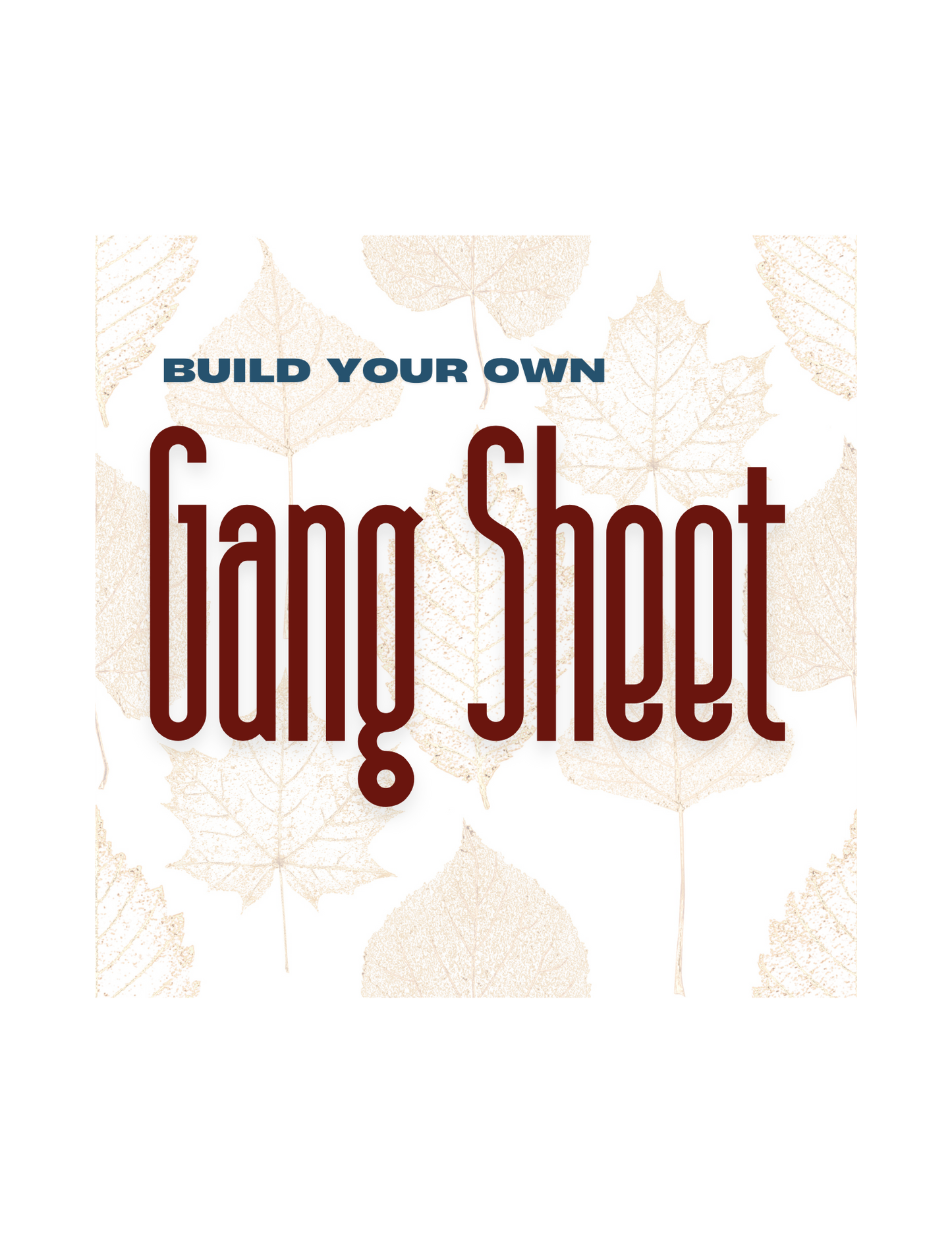 Build a Gang Sheet (11-13 inches Wide)