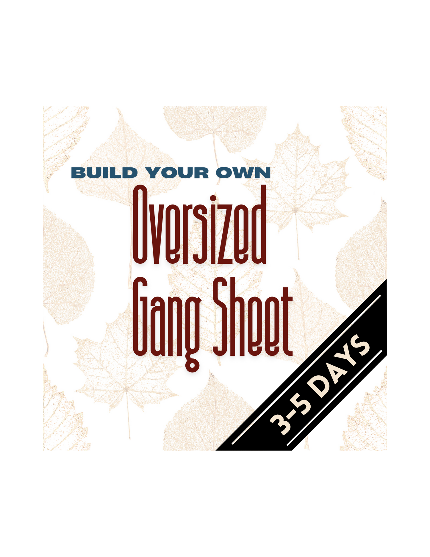 Oversized Gang Sheet (22 inches wide)